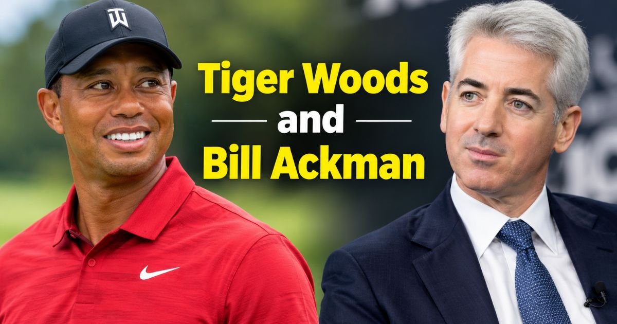 Tiger Woods and Bill Ackman